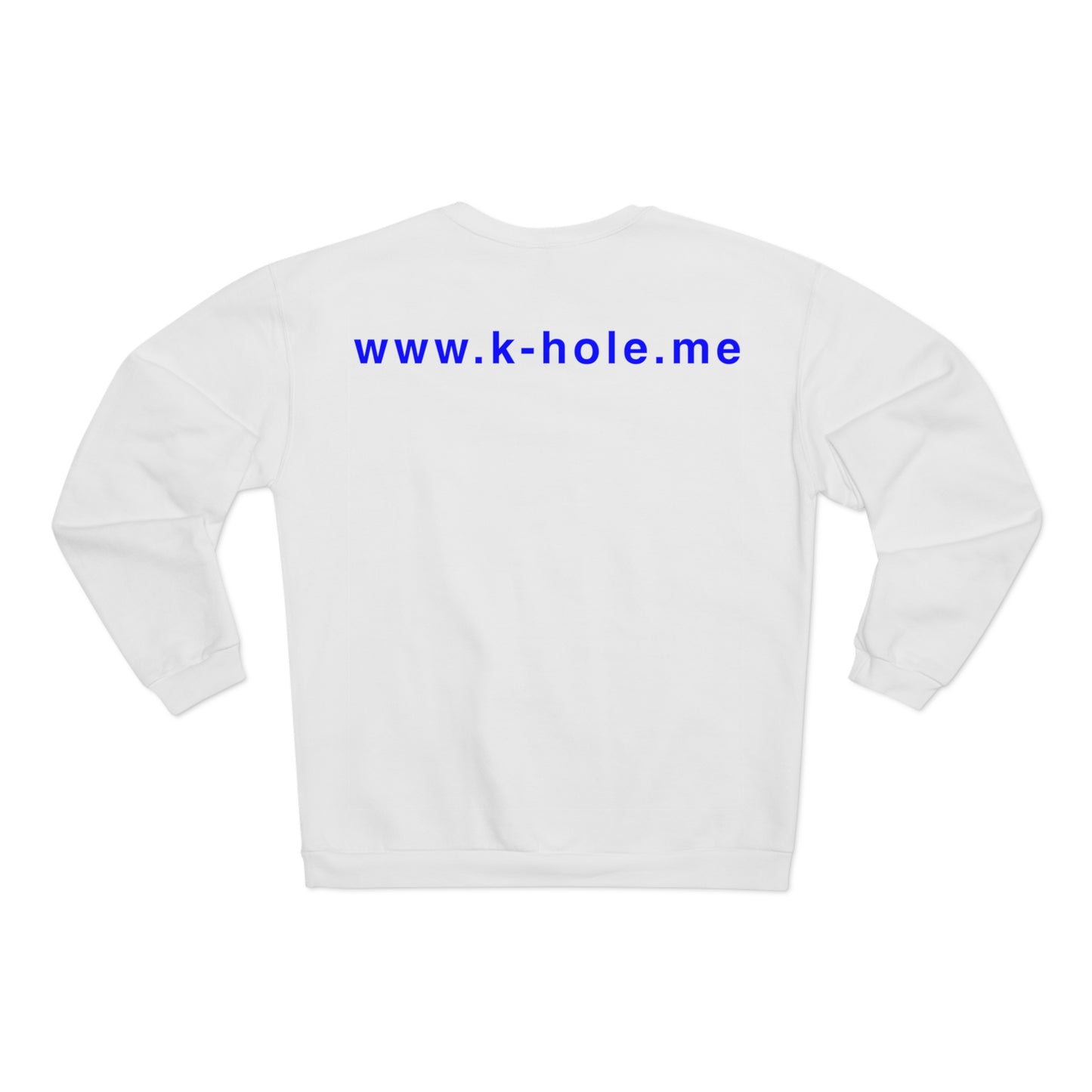 Crewneck: "www.k-hole.me"