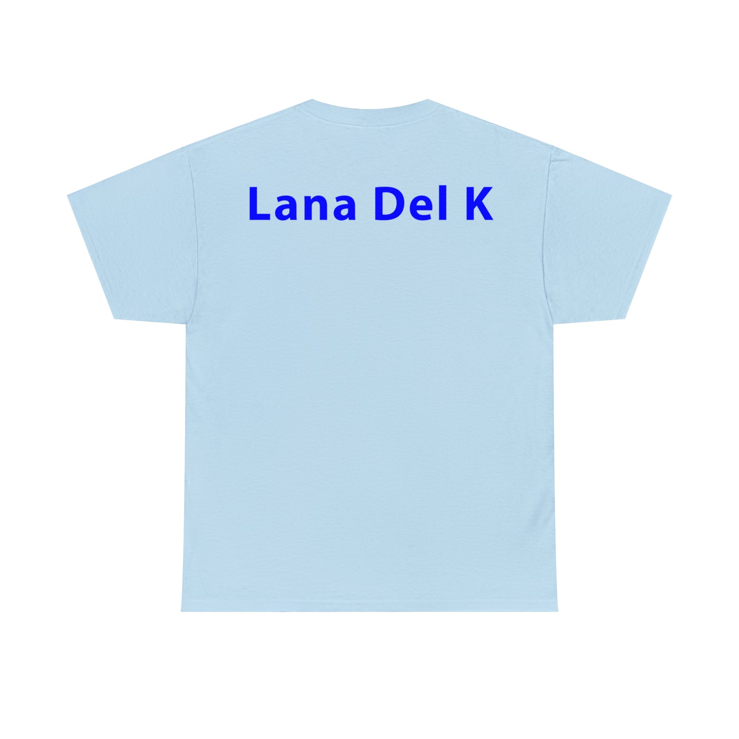 T-Shirt: "Lana Del K"